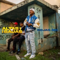 Altas y Bajas - Single - Rojas MC