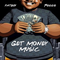 Get Money Music - Single - FatBoy Reggie