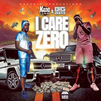 I Care Zero (feat. Big Zeeks) - Single - Nadg