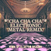 Cha Cha Cha (feat. Käärijä) [Electronic Metal Remix] artwork