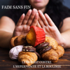 Faim Sans Fin [Endless Hunger]: Le Combat Contre l'Hyperphagie et la Boulimie [The Fight Against Hyperphagia and Bulimia] (Unabridged) - A. Esthétique