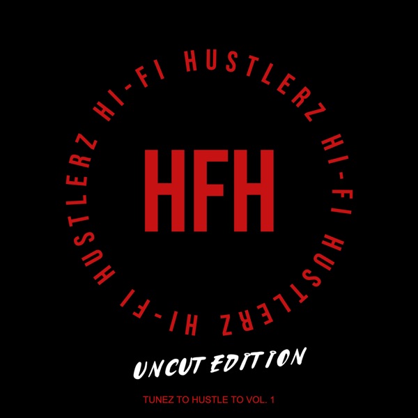 Tunez to Hustle to, Vol. 1 (Uncut Edition)