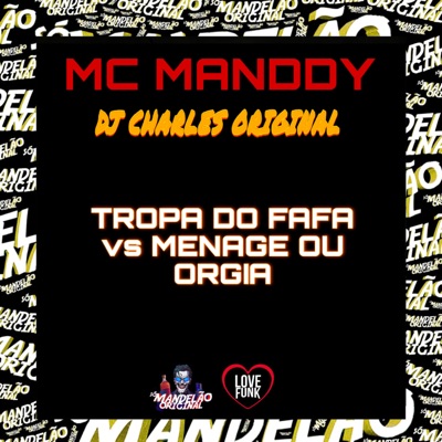 Tropa do Fafa Vs Menage ou Orgia - Single