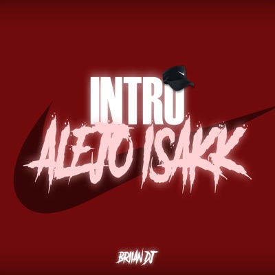 BRIIAN DJ - Intro Alejo Isakk RKT