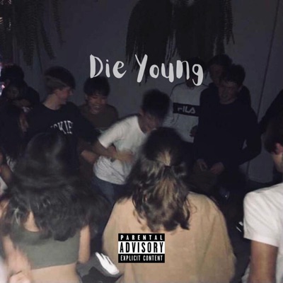 Die Young - Single