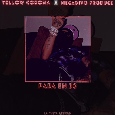 Para En 30 (feat. Yellow Corona) - Single