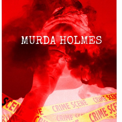 Murda Holmes (feat. Nolove rarri) - Single
