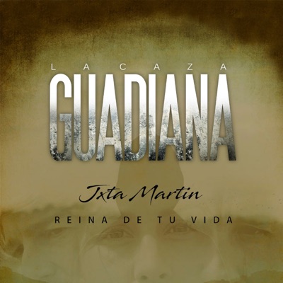 Reina de tu vida (La Caza Guadiana) - Single
