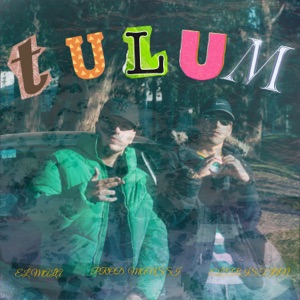 Tulum (feat. El Mala)
