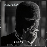 Yezzy Flow - Single - Willie Wonk