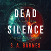 Dead Silence - S.A. Barnes