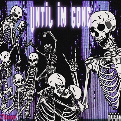 UNTIL IM GONE (feat. Malware) - Single