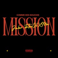 Mission (feat. XMA) - Single - Comme des Nouchis, JABER STATE$ & G6$