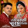 Tame Parni Parka Thaya - Single