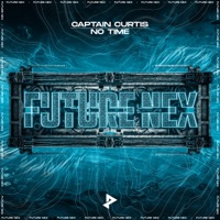 No Time - Single - Captain Curtis & Future Nex
