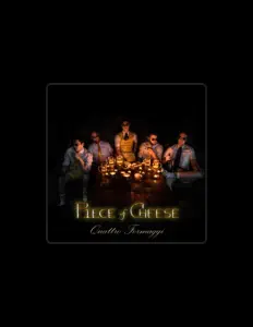 Ouça Piece of Cheese, assista a videoclipes, leia a biografia, veja as datas das turnês e mais!