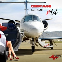 PILOT (feat. NuNii) - Single - CHEWY MANE