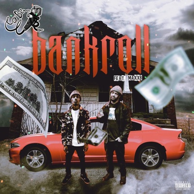 Bankroll (feat. MaxxB) - Single