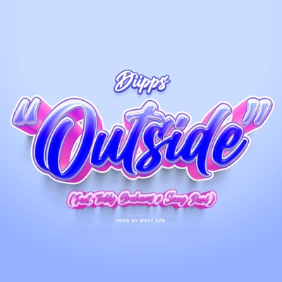 Outside (feat. Teddy Grahams & Saay Park) - Single