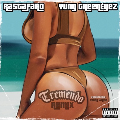 Tremendo Remix (feat. Yung GreenEyez) - Single