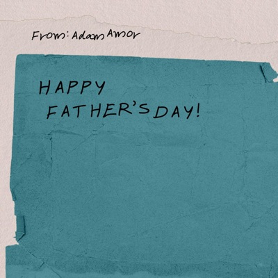 HAPPY FATHER'S DAY (feat. MY DAD & SLVRBCK) - Single