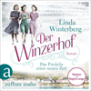 Der Winzerhof - Das Prickeln einer neuen Zeit - Winzerhof-Saga, Band 1 (Ungekürzt) - Linda Winterberg