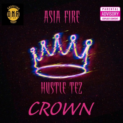 CROWN (feat. Hustle Tez) - Single