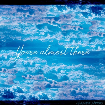 You're Almost There - EP