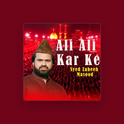 Listen to Syed Zabeeb Masood, watch music videos, read bio, see tour dates & more!