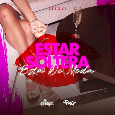Estar Soltera Esta De Moda - Single