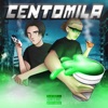 Centomila (feat. Gumma Vybz & Mothz) - Single