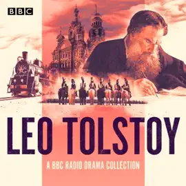 The Leo Tolstoy BBC Radio Drama Collection