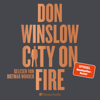 City on Fire (ungekürzt) - Don Winslow