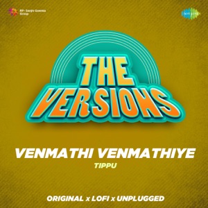 The Versions - Venmathi Venmathiye - Single