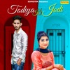 Todiya Ki Jodi - Single