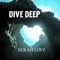 Dive Deep - Bekah Love lyrics