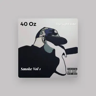 Listen to 40 oz, watch music videos, read bio, see tour dates & more!