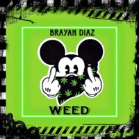Weed - Single - Brayan Diaz