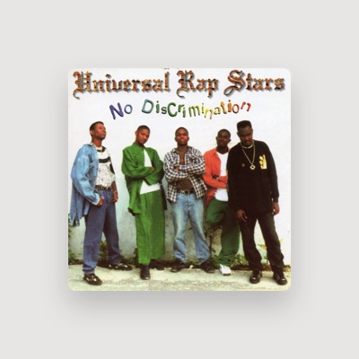 Listen to Universal Rap Stars, watch music videos, read bio, see tour dates & more!