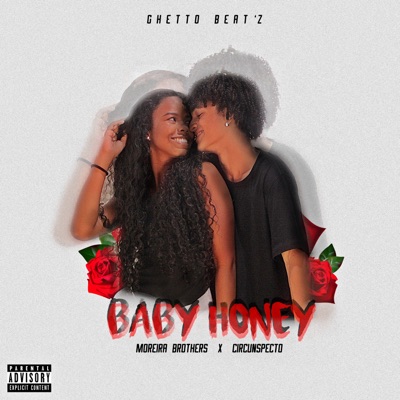 Baby Honey (feat. Circunspecto & Moreira Brothers 73) - Single