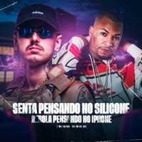 Senta Pensando no Silicone Rebola Pensando no Iphone - Single - DJ 2M DE SC & MC Talibã