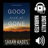 Good Kind of Gone - Sarah Kades