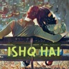 Ishq Hai - Single