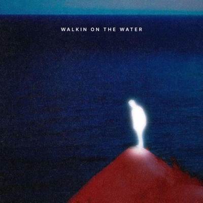 WALKIN ON THE WATER (feat. Helly, Matte?, La Última O & aimi Ra) - Single