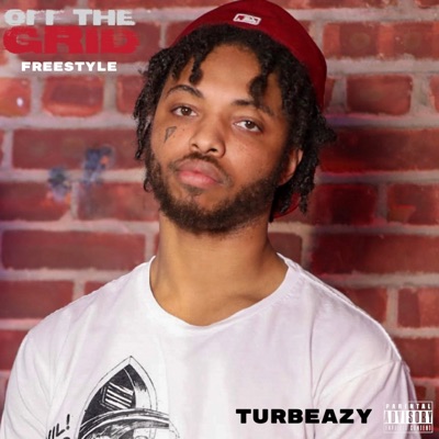 Turbeazy Off the Grid Freestyle - Single