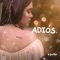 ADIóS - Liz Ma lyrics