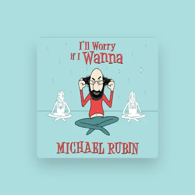 Listen to Michael Rubin, watch music videos, read bio, see tour dates & more!