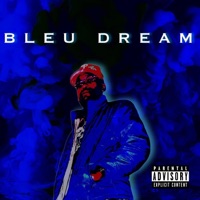 Bleu Dream - Single - Cooked Raw