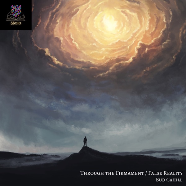 Through the Firmament / False Reality - Single