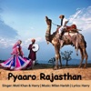 Pyaaro Rajasthan - Single